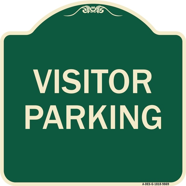 Signmission Designer Series Sign-Visitor Parking, Green Heavy-Gauge Aluminum, 18" x 18", G-1818-9869 A-DES-G-1818-9869 - main